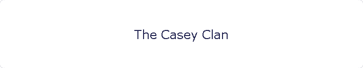 The Casey Clan